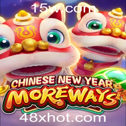 CHINESENEWYEARMOREWAYS: Explorando o Jogo com Multiplicadores 48x
